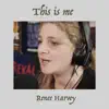Renee Harvey - This Is Me - Single